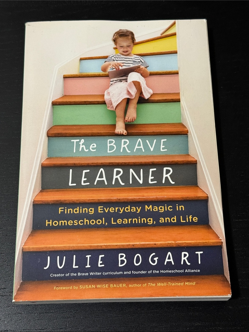 The Brave Learner by Julie Bogart